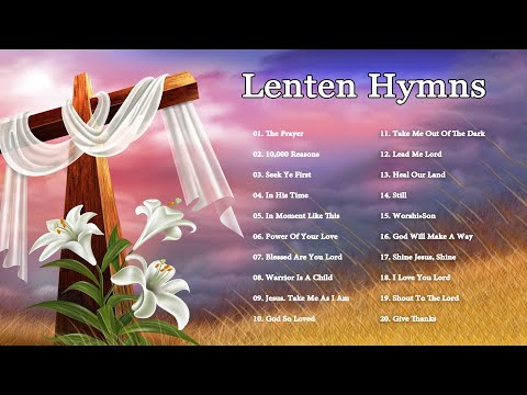 RELIGIOUS SONGS -LENTEN SEASON -Morning Worship Songs 🙏Reflection of Praise Worship Songs Collection