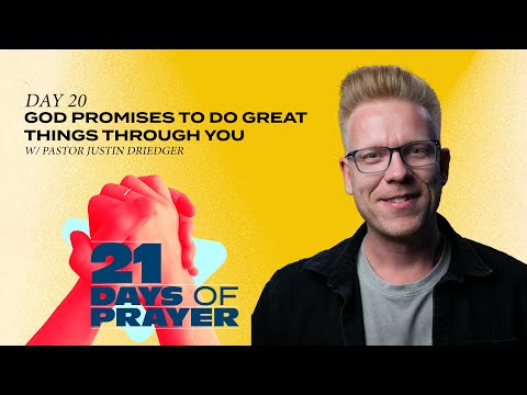 God Promises To Do Great Things Through You | 21 Days of Prayer | Day 20