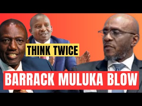 DRAMA! Barrack MULUKA Drops EVENING SHOCKER Day AFTER RUTO Called RIGATHI MEN PEPO