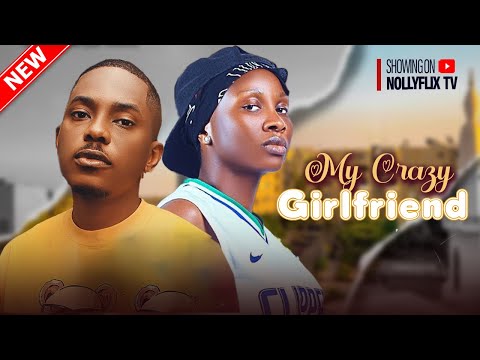 My Crazy Girlfriend - Timini Egbuson, Sonia Uche, Frances Ben | 2024 Nigerian Marriage Movie