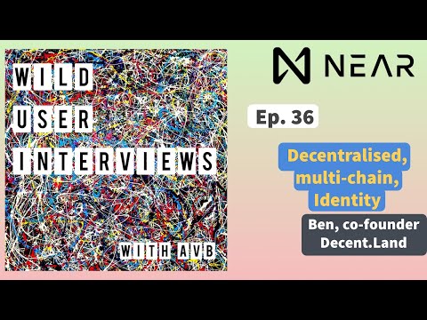 Ep. 36 - Decentralised, multi-chain reputation w. Ben, co-founder Decent.Land