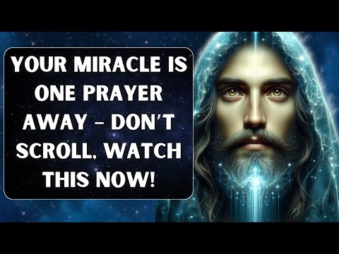 One Prayer Can Turn Your Life Around! Open This Now✝️  | GOD Message Today💌  | God's Message Now