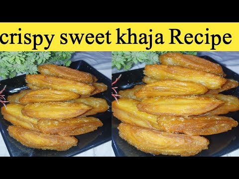 Crispy Khaja Sweet Recipe| Khaja Recip| #khaja#sweetrecipe #quickrecipesbyme