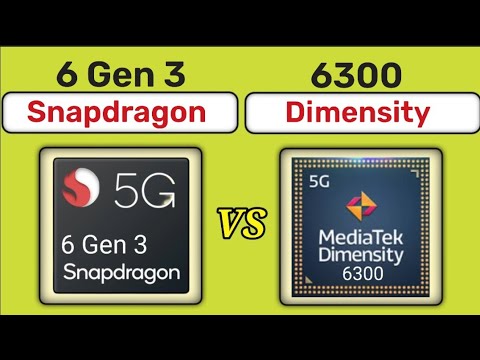 Snapdragon 6 Gen 3 vs Mediatek Dimensity 6300