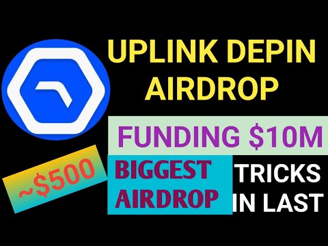 Uplink Airdrop Full Details | Depin Airdrop 2024 | Uplink Router Mining Update| Uplink Mining Update