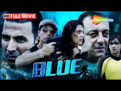 डूबे हुए ख़ज़ाने का खतरनाक राज़ - Blue (2009) - FULL MOVIE - Akshay Kumar, Sanjay Dutt, Lara Dutta