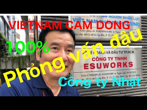 VIETNAM CAM DONG    100% phỏng vấn đậu