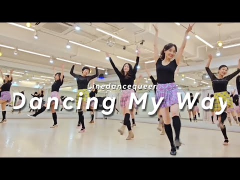 Dancing My Way Line Dance l Beginner l 댄싱 마이 웨이 라인댄스 l Linedancequeen l Junghye Yoon