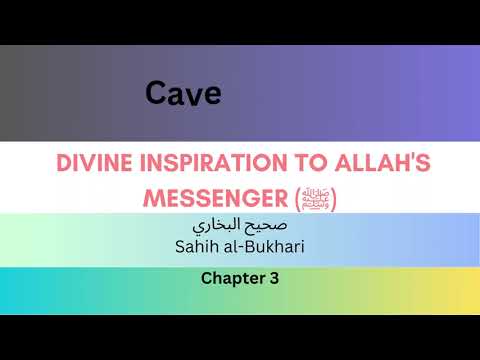 Divine Inspiration to Allah's Messenger in cave of Hira  Hadith