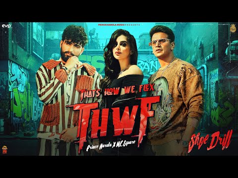 Shoe Drill - THWF (Official Video) : Prince Narula & MC Square | The Lil | Avvy Ballagan