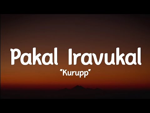 Neha nair - Pakal Iravukal (lyrics) kurupp