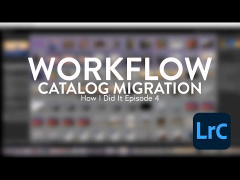 Workflow: Catalog Migration | How I Did It: Episode 4