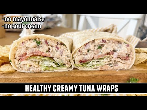 Healthy CREAMY Tuna Wraps | Packed with Goodness & EASY to Make