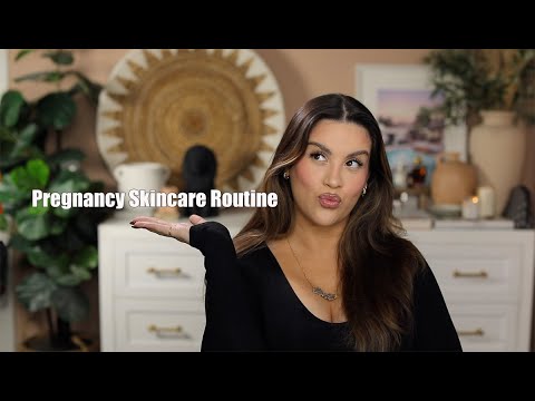 Pregnancy Skincare Routine