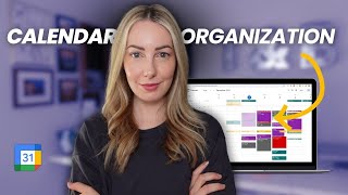 How I Organize My Google Calendar | Productivity + Time Blocking Tips