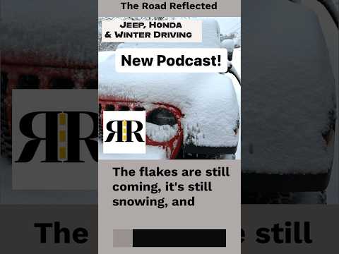 New Podcast! Jeep, Honda, and Winter Driving