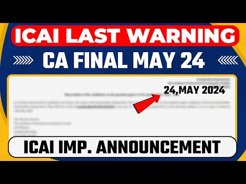 ICAI Last Warning | CA Final May 24 | ICAI Important Announcement | ICAI Last Chance to CA Students