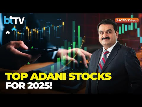 2025 New Year Market Strategy | Expert Picks: Top Adani Stocks For 2025 | ACC, Adani Ports