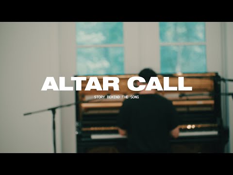 Altar Call: Story Behind the Song