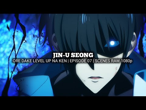 JIN-U SEONG SCENES | ORE DAKE LEVEL UP NA KEN | Episode 07 | Scenes RAW 1080p