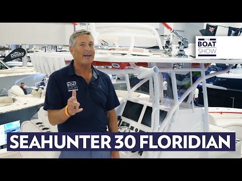 SEAHUNTER 30 Floridian - Walkthrough Review - The Boat Show