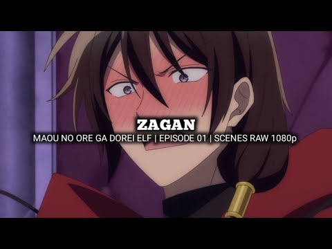 ZAGAN SCENES | MAOU ORE GA DOREI ELF | Episode 01 | Scenes RAW 1080p