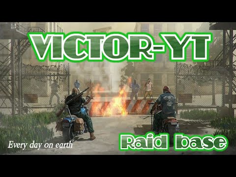 LDOE VICTOR-YT | Last day on earth | Raid base | 1.17 #RaidVICTORYT #LdoeVICTORYT