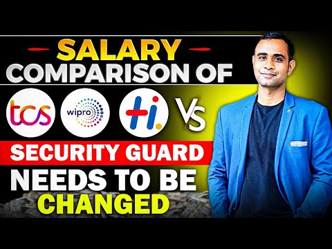 TCS/Wipro/Hexaware Salary vs Security Guard Salary | Salary Need to Be changed