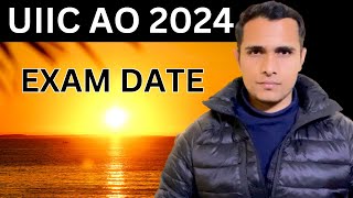 UIIC AO exam date 2024 (expected)