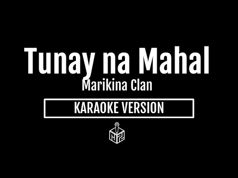 Tunay na Mahal - Marikina Clan (Karaoke Version by RJPD)