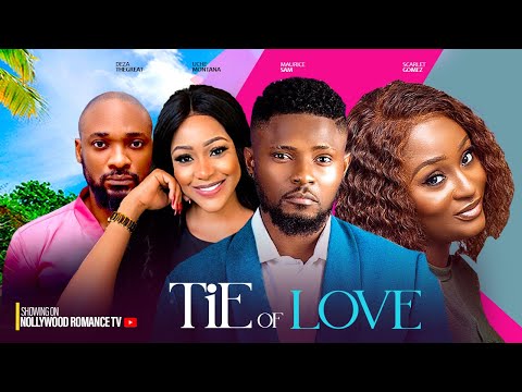 TIE OF LOVE ~ MAURICE SAM, UCHE MONTANA, SCARLET GOMEZ, DEZA | 2024 LATEST NIGERIAN AFRICAN MOVIES