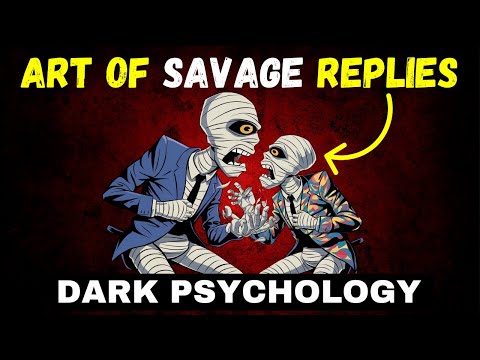 Master the art of savage replies using dark psychology