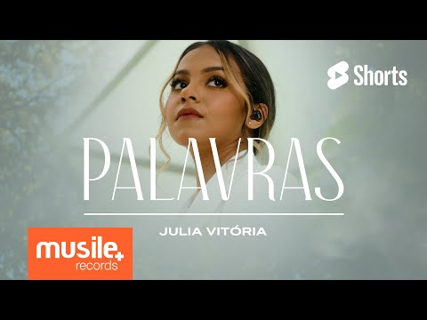 JULIA VITÓRIA - PALAVRAS #shorts #juliavitoria #palavras #lauriete #musilerecords #louvoresantigos