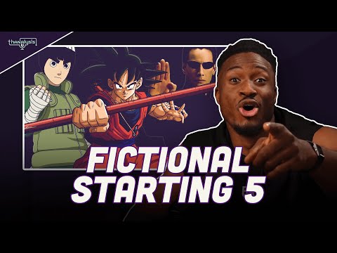 Drafting a starting 5 of fictional characters from Dragon Ball Z to Pokemon, Naruto and more.