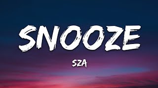 SZA - Snooze (Lyrics)