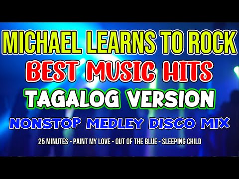 MICHAEL LEARNS TO ROCK SONGS - TAGALOG VERSION - DISCO NONSTOP MEDLEY MIX - DJMAR DISCO TRAXX