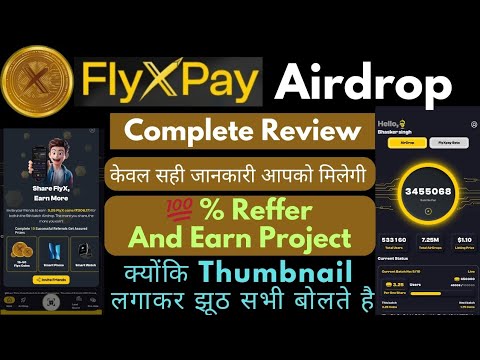 Flyxpay Airdrop || Reffer And Earn Project || Real Or Fake || All Information in This Video ||