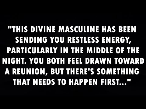 Divine Feminine: The restless energy of this divine man is trying its best to reach you in the night