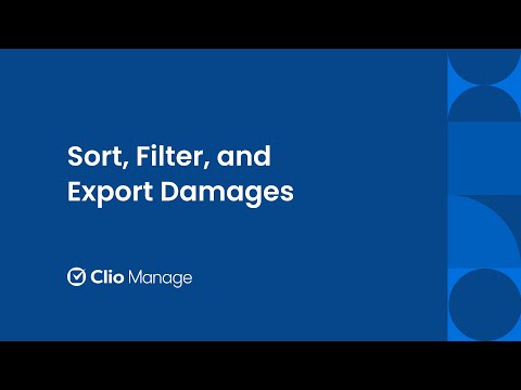 Clio for Personal Injury: Sort, Filter, and Export Damages in Clio Manage