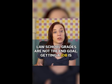 Law School Grades are Not the End Goal