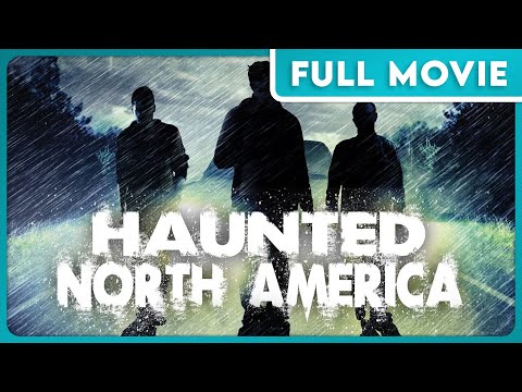 Haunted North America: Witches, Ghosts and Demons FULL MOVIE - True Crime, Paranormal, History