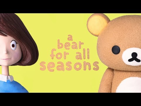 Rilakkuma and Kaoru - A Bear For All Seasons (feat. Isla McTear)