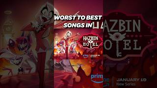 Hazbin Hotel Songs Ranked! #1 #hazhotel #musicals #hazbinhotelsong