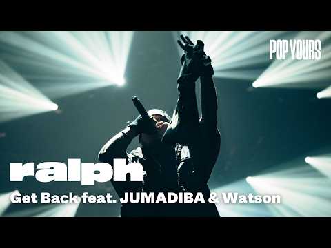 ralph - Get Back feat. JUMADIBA & Watson (Live at POP YOURS 2024)