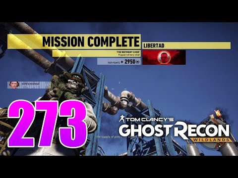 Ghost Recon Wildlands Ep 273 - "The Refinery Chief" mission in Libertad