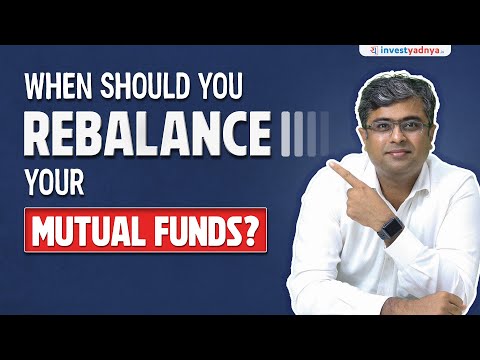 When Should You Rebalance Your Mutual Funds?