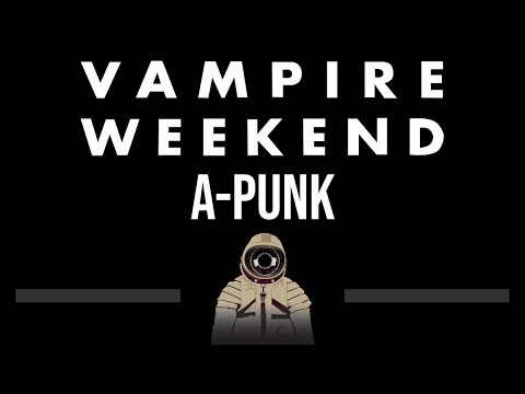 Vampire Weekend • A Punk (CC) (Upgraded Video) 🎤 [Karaoke] [Instrumental Lyrics]