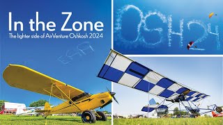 In the Zone | The lighter side of AirVenture Oshkosh 2024