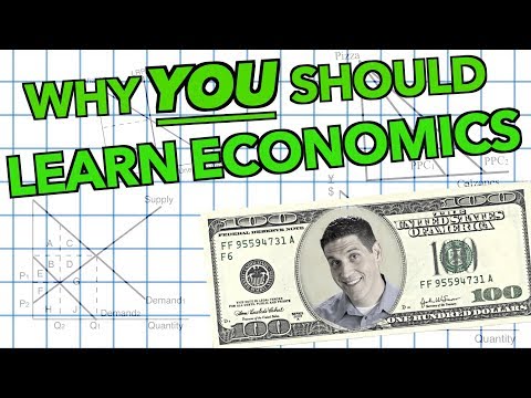 Why YOU should learn economics!