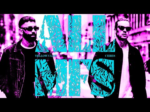 Yellow Claw & CERES - ALL MFS